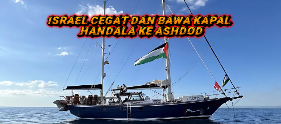 Israel Cegat dan Bawa Kapal Handala ke Ashdod